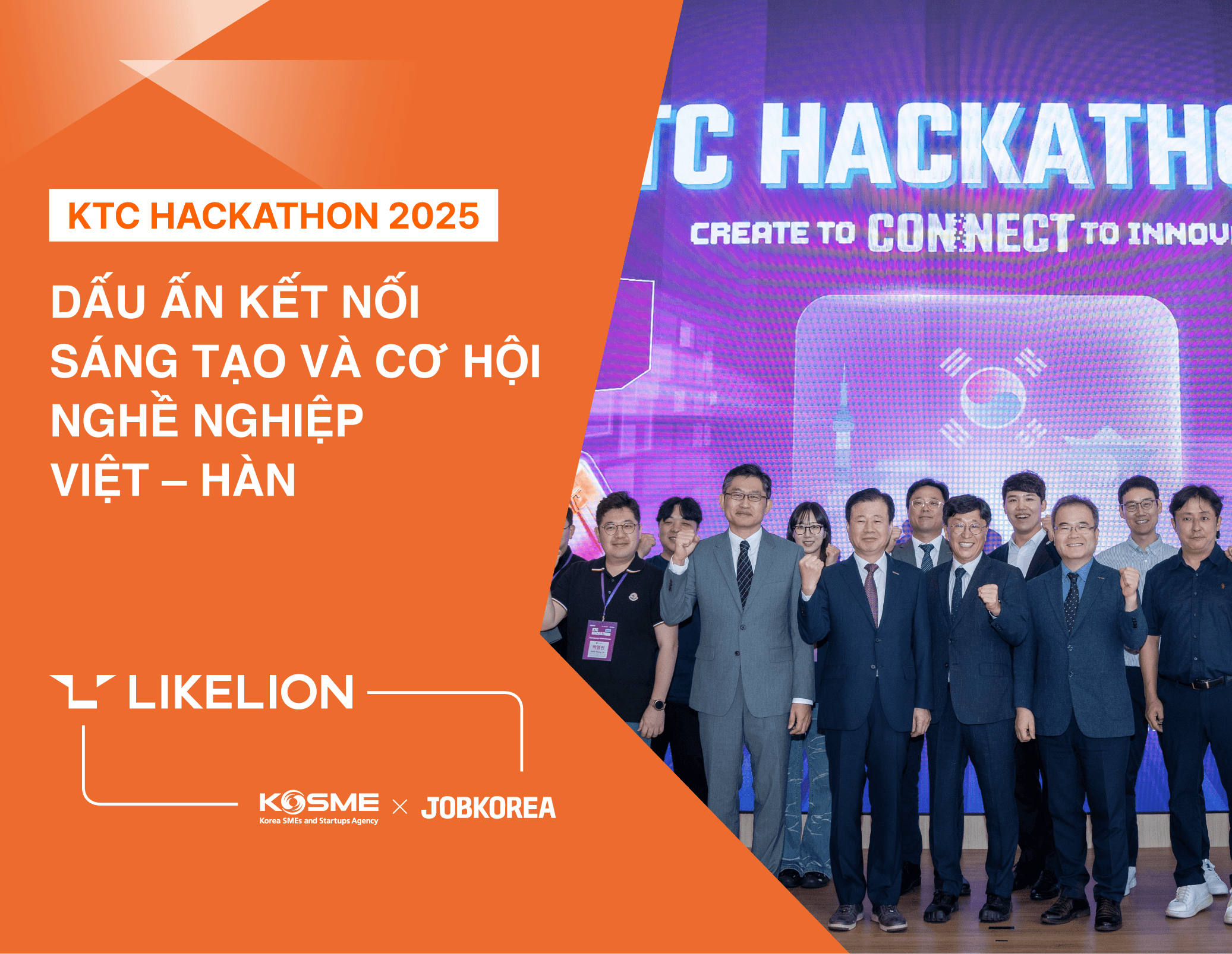 KTC Hackathon 2025 – Dấu ấn kết nối sáng tạo và cơ hội nghề nghiệp Việt – Hàn