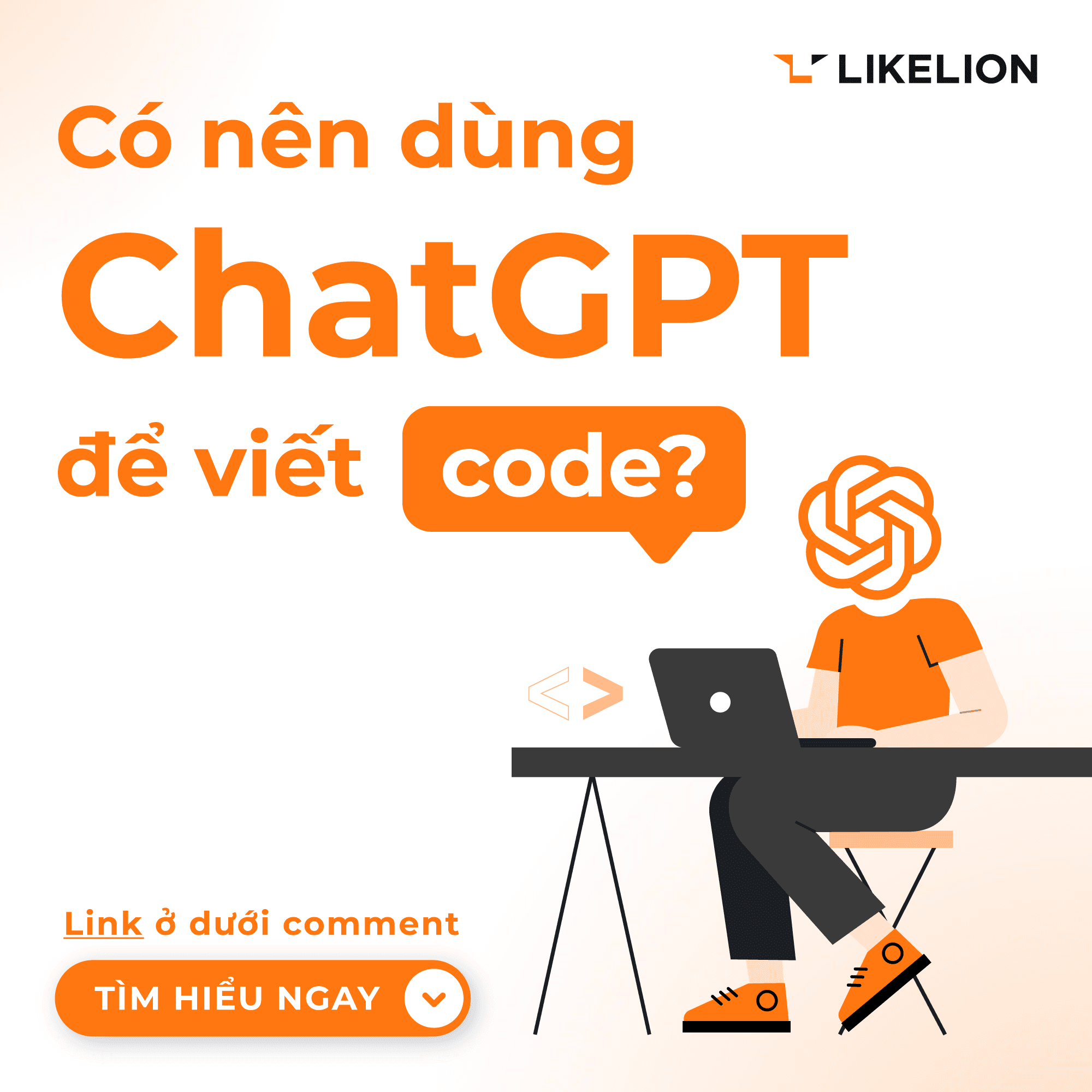 Có nên sử dụng ChatGPT để viết code không? Có nên sử dụng ChatGPT để viết code không?